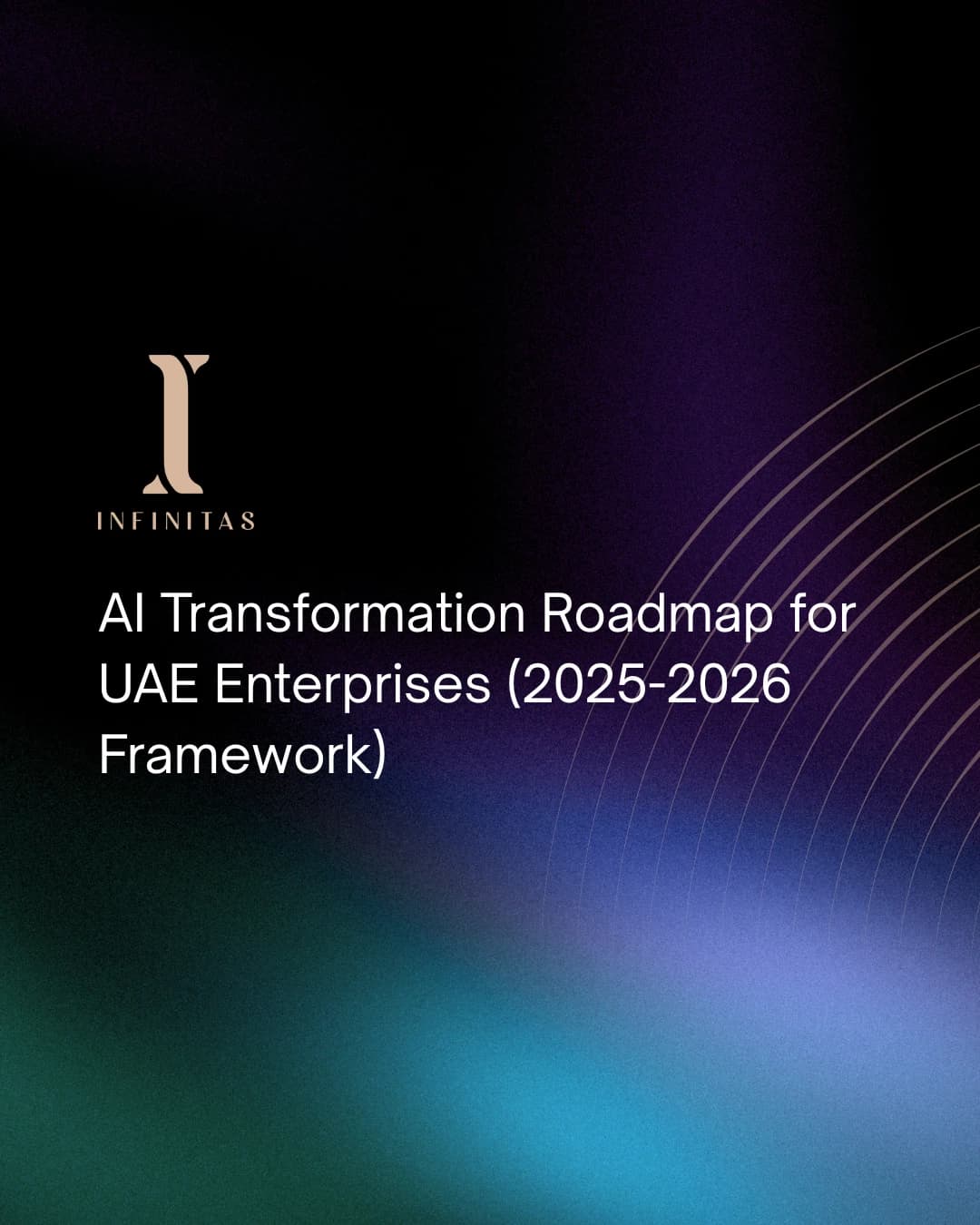 AI Transformation Roadmap for UAE Enterprises (2025–2026 Framework)
